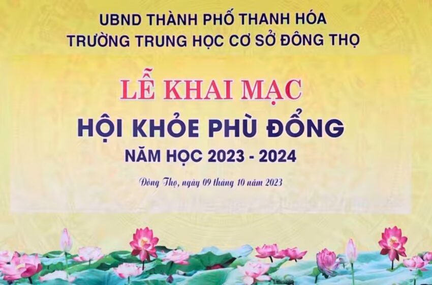  KHAI MẠC HỘI KHỎE PHÙ ĐỔNG TRƯỜNG THCS ĐÔNG THỌ 2023-2024