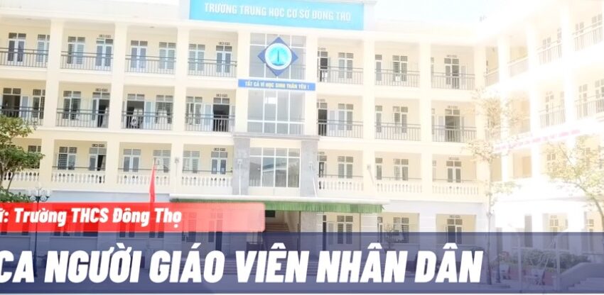  Bài ca người giáo viên nhân dân – Tốp ca nữ: Trường THCS Đông Thọ